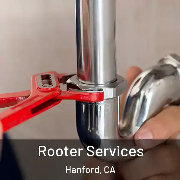  Rooter Services Hanford, CA