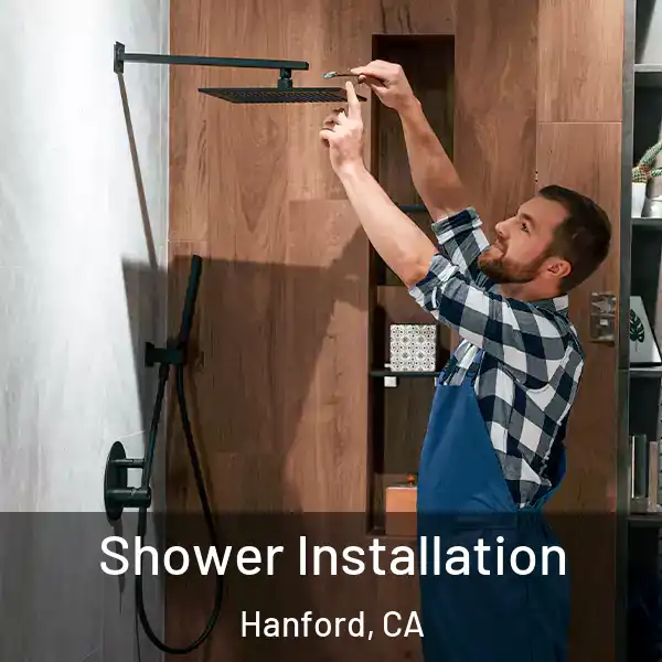  Shower Installation Hanford, CA