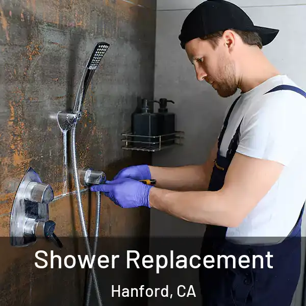  Shower Replacement Hanford, CA