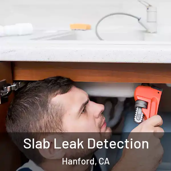  Slab Leak Detection Hanford, CA