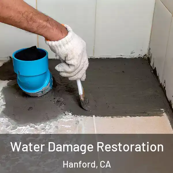  Water Damage Restoration Hanford, CA