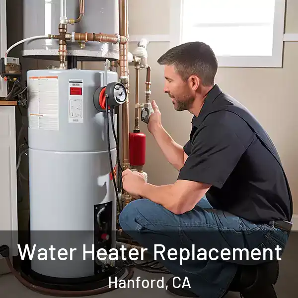  Water Heater Replacement Hanford, CA
